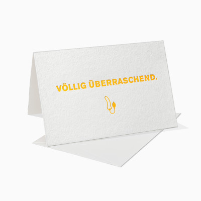 Letterpress Klappkarte / Grußkarte / Karte - Völlig überraschend Dildo